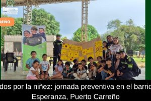 Policía e ICBF promueven jornada de protección infantil en Puerto Carreño