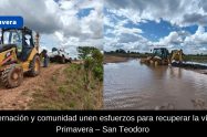 Gobernación y comunidad unen esfuerzos para recuperar la vía La Primavera – San Teodoro